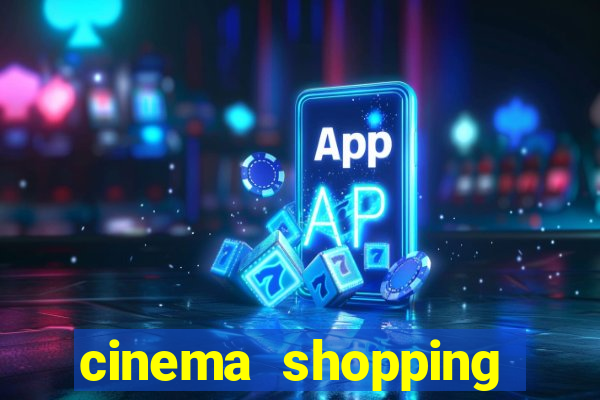 cinema shopping conquista sul